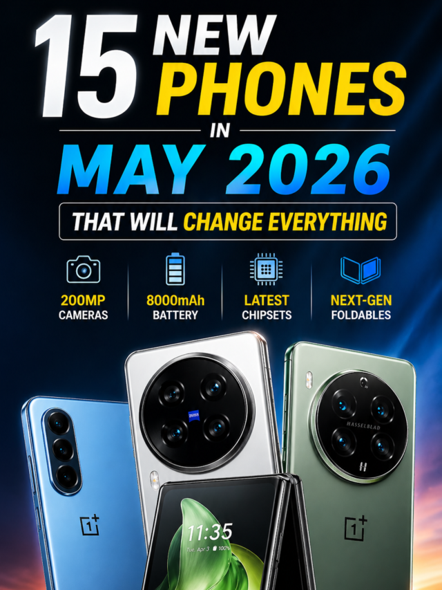 15 New Phones in May 2026 That Will Change Everything