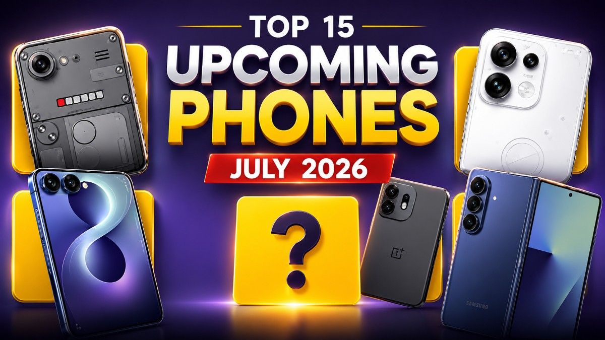 Premium thumbnail featuring the top 15 upcoming smartphones launching in July 2026, including flagship and mid-range Android phones from Samsung, OnePlus, Nothing, Honor, and other leading brands.